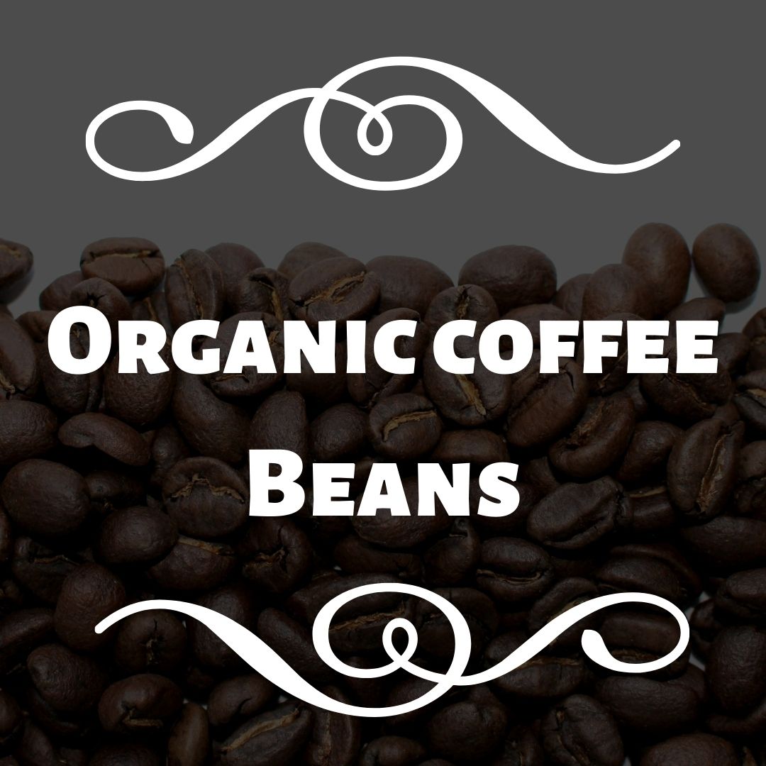 Organic beans