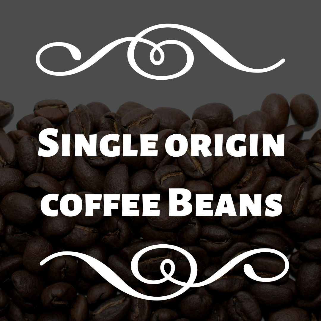 Single origin beans