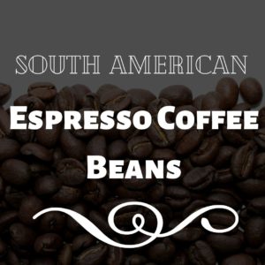 South American Espresso coffee beans